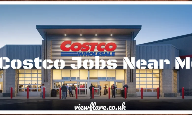 Costco Jobs Near Me