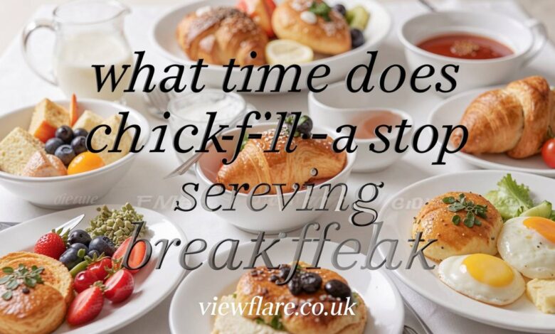 what time does chick-fil-a stop serving breakfast