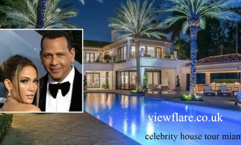 celebrity house tour miami
